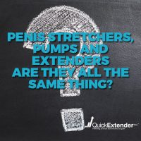 Penis Stretchers, Pumps and Extenders – Are They All the Same Thing?
