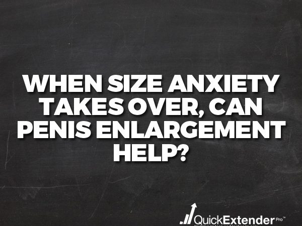 Penis Enlargement Help for Size Anxiety