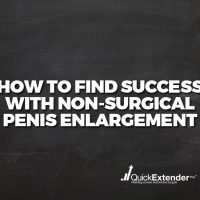 How to Find Success with Non-Surgical Penis Enlargement