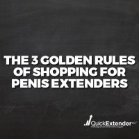 The 3 Golden Rules of Shopping for Penis Extenders