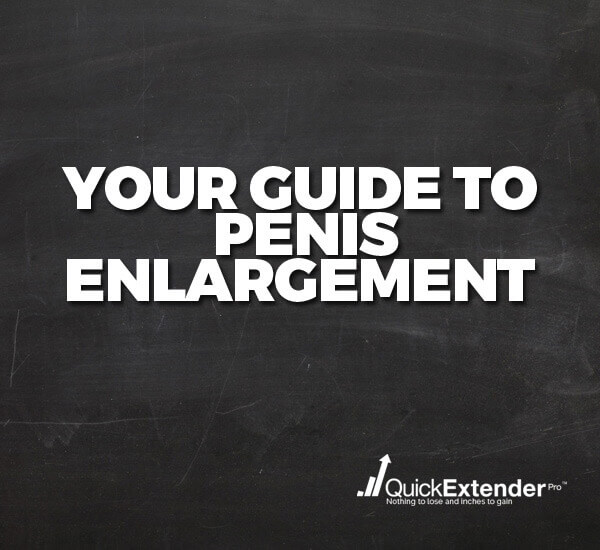 Guide to Penis Enlargement